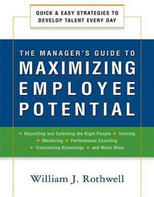 The Manager's Guide to Maximizing Employee Potential(English, Electronic book text, Rothwell William J.)