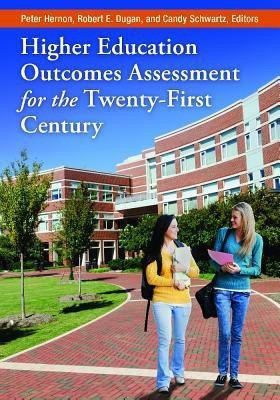 Higher Education Outcomes Assessment for the Twenty-First Century(English, Paperback, unknown)