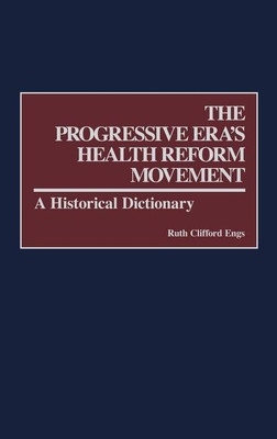 The Progressive Era's Health Reform Movement(English, Hardcover, Engs Ruth Clifford)
