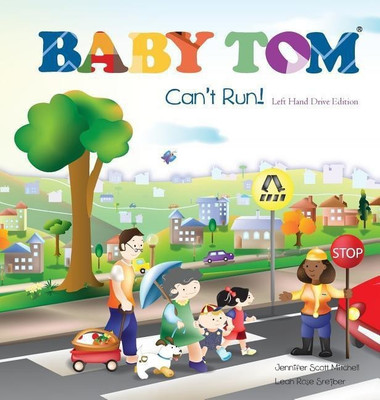 Baby Tom Can't Run Left Hand Drive Edition(English, Hardcover, Mitchell Jennifer Scott)