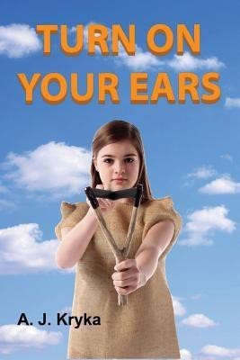 Turn on Your Ears(English, Paperback, Kryka Anton J)