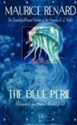 The Blue Peril(English, Paperback, Renard Maurice)