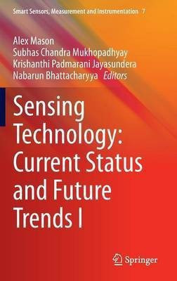 Sensing Technology: Current Status and Future Trends I(English, Hardcover, unknown)