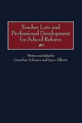 Teacher Lore and Professional Development for School Reform(English, Hardcover, Alberts Joye J.)