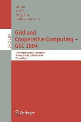 Grid and Cooperative Computing - GCC 2004(English, Paperback, unknown)
