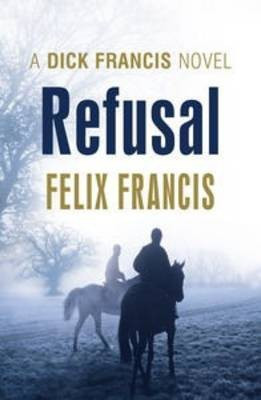 Refusal(English, Paperback, Francis Felix)