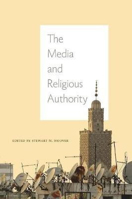 The Media and Religious Authority(English, Paperback, unknown)