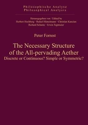 The Necessary Structure of the All-pervading Aether(English, Hardcover, Forrest Peter)