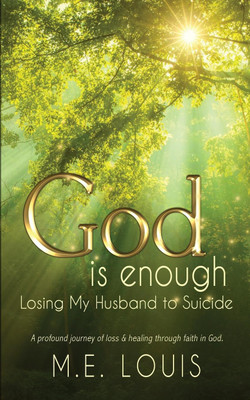 God is Enough(English, Paperback, Louis M E)