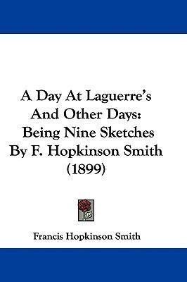 A Day At Laguerre's And Other Days(English, Paperback, Smith Francis Hopkinson)