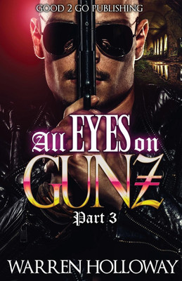 All Eyes on Gunz 3(English, Paperback, Holloway Warren)