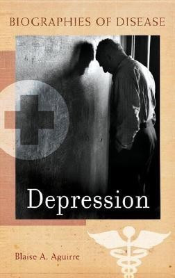 Depression(English, Hardcover, Aguirre Blaise)