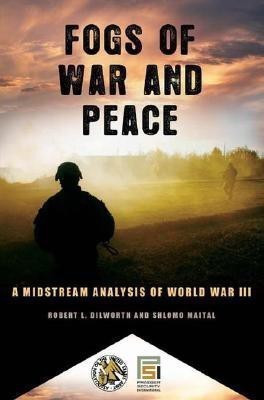 Fogs of War and Peace(English, Hardcover, Dilworth Robert L.)