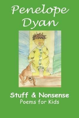 Stuff And Nonsense(English, Hardcover, Dyan Penelope,)