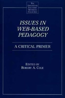 Issues in Web-Based Pedagogy(English, Paperback, Cole Robert A.)