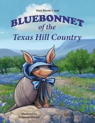 Bluebonnet of the Texas Hill Country(English, Paperback, Casad Mary Brooke)