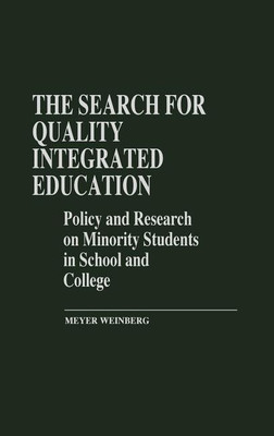 The Search for Quality Integrated Education(English, Hardcover, Weinberg Meyer)