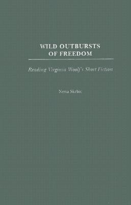 Wild Outbursts of Freedom(English, Hardcover, Skrbic Nena)