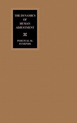 The Dynamics of Human Adjustment(English, Hardcover, unknown)