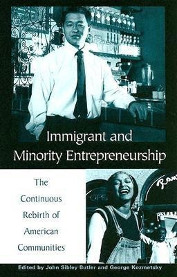 Immigrant and Minority Entrepreneurship(English, Paperback, Butler John S.)
