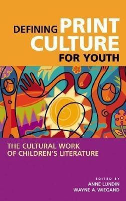 Defining Print Culture for Youth(English, Hardcover, unknown)