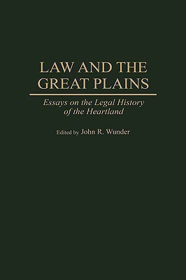 Law and the Great Plains(English, Hardcover, Wunder J. R.)