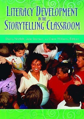 Literacy Development in the Storytelling Classroom(English, Paperback, unknown)