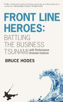 Front Line Heroes(English, Paperback, Hodes Bruce)