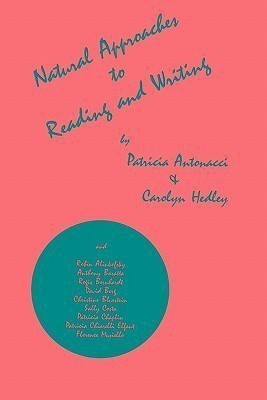 Natural Approaches to Reading and Writing(English, Paperback, Antonacci Patricia)