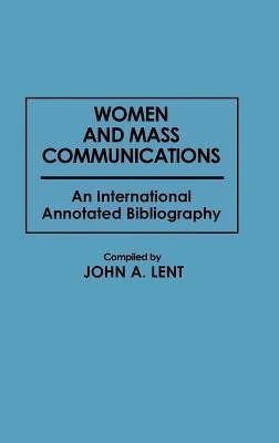 Women and Mass Communications(English, Hardcover, Lent John)