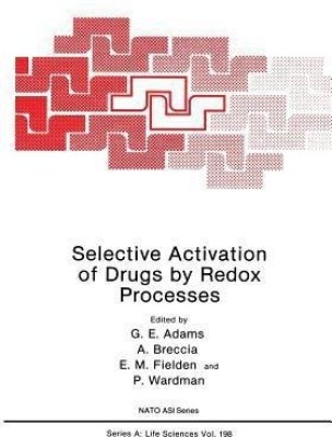 Selective Activation of Drugs by Redox Processes(English, Paperback, unknown)