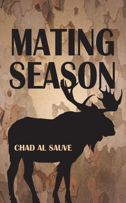 Mating Season(English, Paperback, Sauve Chad Al)