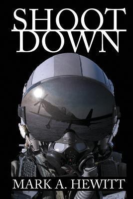 Shoot Down(English, Paperback, Hewitt Mark A)