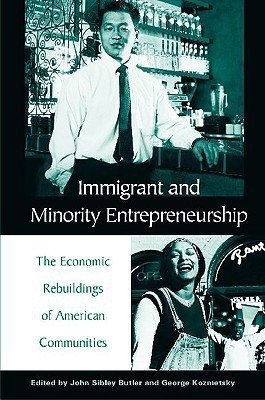 Immigrant and Minority Entrepreneurship(English, Hardcover, Butler John S.)