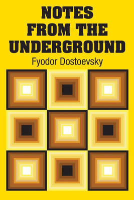 Notes from the Underground(English, Paperback, Dostoevsky Fyodor)
