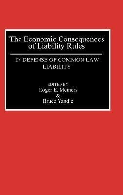 The Economic Consequences of Liability Rules(English, Hardcover, Meiners Roger)