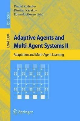 Adaptive Agents and Multi-Agent Systems II(English, Paperback, unknown)