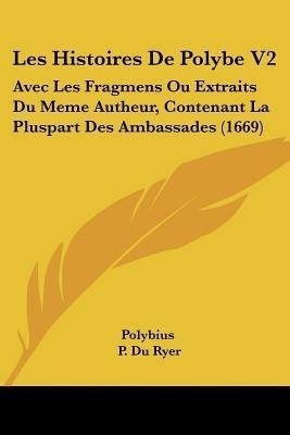 Les Histoires De Polybe V2(English, Paperback, Polybius)