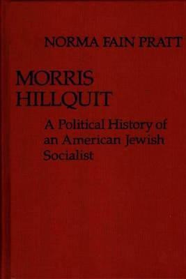 Morris Hillquit(English, Hardcover, Fain Pratt Norma)