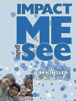 Impact Me And See(English, Paperback, Kinsler Kim)