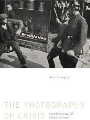 The Photography of Crisis(English, Paperback, Magilow Daniel H.)