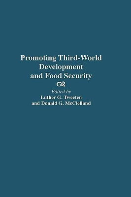Promoting Third-World Development and Food Security 1st Edition(English, Hardcover, McClelland Donald)