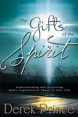 The Gifts of the Spirit  - Understanding and Receiving God's Supernatural Power in Your Life(English, Paperback, Prince D.)