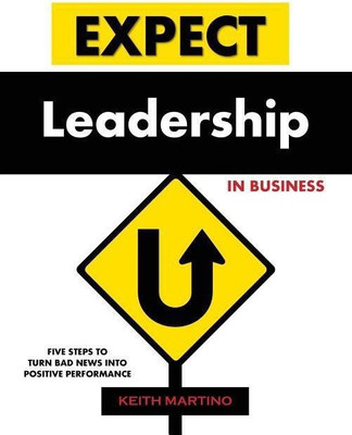 Expect Leadership in Business(English, Paperback, Martino Keith)