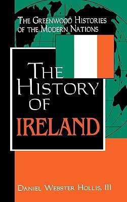 The History of Ireland(English, Hardcover, Hollis Daniel W. III)