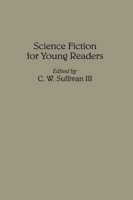 Science Fiction for Young Readers(English, Hardcover, Sullivan C. W. III)