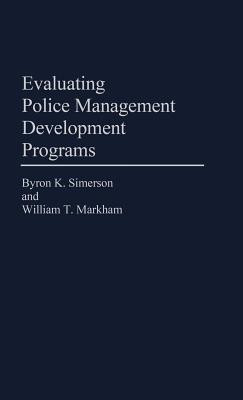 Evaluating Police Management Development Programs(English, Hardcover, Markham William)