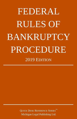 Federal Rules of Bankruptcy Procedure; 2019 Edition(English, Paperback, Michigan Legal Publishing Ltd)