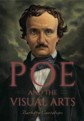 Poe and the Visual Arts(English, Hardcover, Cantalupo Barbara)