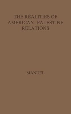 The Realities of American-Palestine Relations(English, Hardcover, unknown)